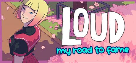 响亮: 我的成名之路 LOUD: My Road to Fame Build.10811122 官方中文【270M】