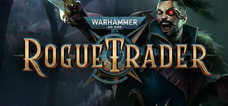 战锤40K：行商浪人 Warhammer 40,000: Rogue Trader V1.0.62.389 官方中文 GOG安装版【33G】