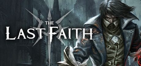 最后的信仰 The Last Faith V1.1.2 官方中文【1.8G】