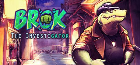 鳄鱼侦探布罗格 BROK The InvestiGator V1.4.6.1 官方中文 GOG安装版【2G】