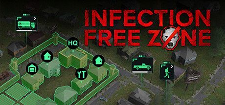 无感染区 Infection Free Zone v0.24.1.17 官方中文【2.2G】