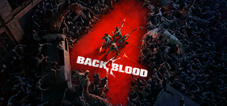 喋血复仇 Back 4 Blood 官方中文 ISO镜像【50G】