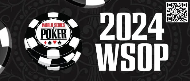 【GG扑克】2024WSOP｜杨崇贤、James Chen、李银桂等多名国人晋级2.5w豪客赛Day2