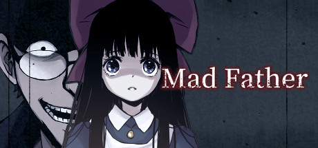 Mad Father《狂父》 V1.08 官方中文【88M】