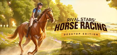 家族传奇：马匹养成竞技 Rival Stars Horse Racing: Desktop Edition Build.14460825 官方中文【2.5G】