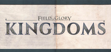 荣耀战场：王国 Field of Glory: Kingdoms V1.02.02+汉化补丁【2.1G】