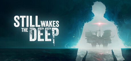 觉醒深渊 Still Wakes the Deep V1.3 官方中文【8.6G】