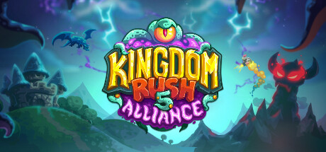 王国保卫战 5：联盟 Kingdom Rush 5: Alliance TD V1.00.20 官方中文 ISO镜像【680M】