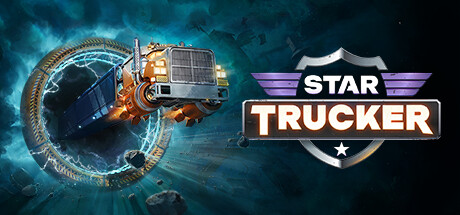 星际卡车司机 Star Trucker V1.0.37(B15542131) 官方中文【5G】