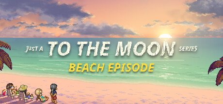 去月球系列海滩特别篇 Just a To the Moon Series Beach Episode 官方中文 ISO镜像【1G】