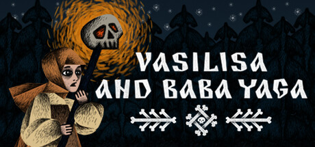 华西丽莎与芭芭雅嘎 Vasilisa and Baba Yaga 官方中文 ISO镜像【1.6G】