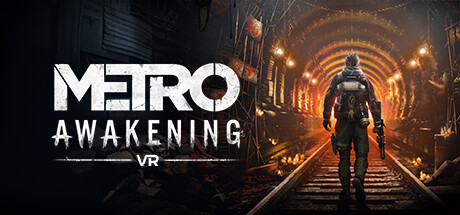 【VR游戏】地铁：觉醒 VR Metro Awakening VR 官方中文 ISO镜像【25G】