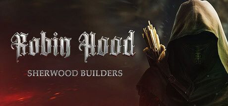 罗宾汉 &#8211; 舍伍德建造者 Robin Hood &#8211; Sherwood Builders V04.11.21.01 官方中文 ISO安装版【32G】