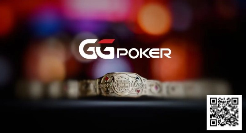 【GG扑克】GGPoker本周大事件盘点：收购HCL搞大事、国人夺WSOP金戒指季军、反作弊系统升级！